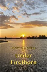 Book cover of Under Firethorn by Richard Stanton