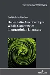 Book cover of Under Latin American Eyes Witold Gombrowicz in Argentinian Literature by Ryszard Nycz