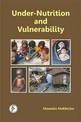 Book cover of Under-Nutrition And Vulnerability by Unknown