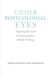 Book cover of Under Postcolonial Eyes by Efraim Sicher