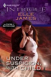Book cover of Under Suspicion, With Child by Elle James