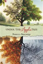 Book cover of Under the Apple Tree by Rebecca Brockway