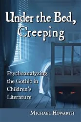 Book cover of Under the Bed, Creeping by Michael Howarth