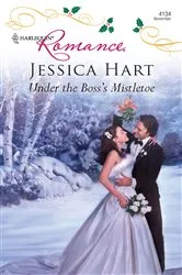 Book cover of Under the Boss's Mistletoe by Jessica Hart
