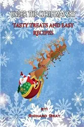 Book cover of Under The Christmas Sky by Richard Gray