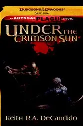 Book cover of Under the Crimson Sun by Keith R.A. DeCandido