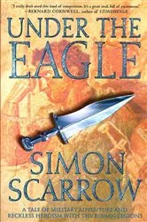 Book cover of Under the Eagle by Simon Scarrow