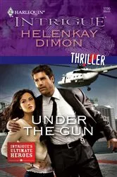 Book cover of Under the Gun by HelenKay Dimon