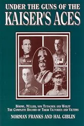 Book cover of Under the Guns of the Kaiser's Aces by Norman Franks