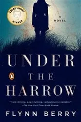 Book cover of Under the Harrow by Flynn Berry