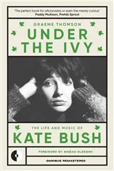 Book cover of Under the Ivy (3rd ed.) by Graeme Thomson