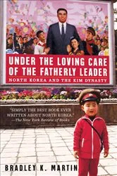 Book cover of Under the Loving Care of the Fatherly Leader by Bradley K. Martin