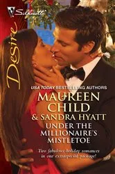 Book cover of Under the Millionaire's Mistletoe by Maureen Child