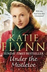 Book cover of Under the Mistletoe by Katie Flynn