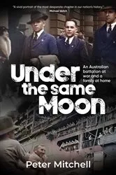 Book cover of Under the same Moon by Peter Mitchell
