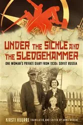Book cover of Under the Sickle and the Sledgehammer by Unknown