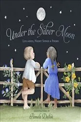 Book cover of Under the Silver Moon by Pamela Dalton