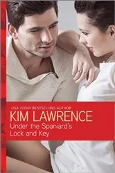 Book cover of Under the Spaniard's Lock and Key by Kim Lawrence