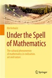 Book cover of Under the Spell of Mathematics by Rik Verhulst