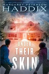 Book cover of Under Their Skin by Margaret Peterson Haddix
