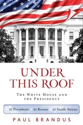 Book cover of Under This Roof by Paul Brandus