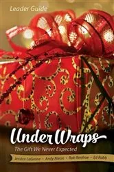 Book cover of Under Wraps Leader Guide by Jessica LaGrone
