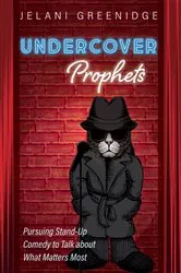 Book cover of Undercover Prophets by Jelani Greenidge