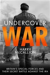 Book cover of Undercover War by Harry McCallion