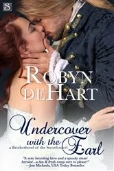 Book cover of Undercover with the Earl by Robyn DeHart