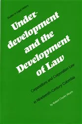 Book cover of Underdevelopment and the Development of Law by Unknown