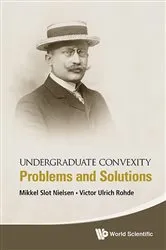 Book cover of Undergraduate Convexity: Problems And Solutions by Mikkel Slot Nielsen
