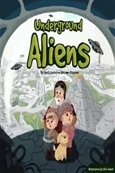 Book cover of UNDERGROUND ALIENS - A Story of Hollow Earth by April Christine Slocum