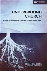 Book cover of Underground Church by Brian Sanders