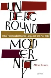Book cover of Underground Modernity by Alfrun Kliems