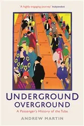 Book cover of Underground, Overground by Andrew Martin
