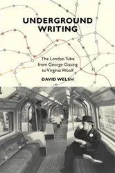 Book cover of Underground Writing by David Welsh