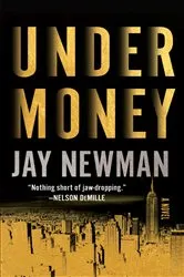 Book cover of Undermoney by Jay Newman