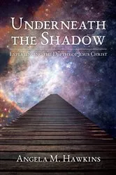 Book cover of Underneath the Shadow by Angela M Hawkins