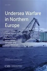 Book cover of Undersea Warfare in Northern Europe by Kathleen H. Hicks