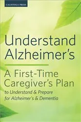 Book cover of Understand Alzheimer's by Calistoga Press