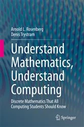 Book cover of Understand Mathematics, Understand Computing by Arnold L. Rosenberg