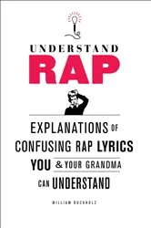 Book cover of Understand Rap by William Buckholz