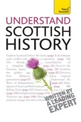 Book cover of Understand Scottish History: Teach Yourself by David Allan