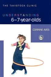 Book cover of Understanding 6-7-Year-Olds by Corinne Aves
