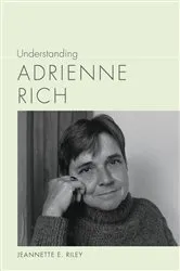 Book cover of Understanding Adrienne Rich by Jeannette E. Riley