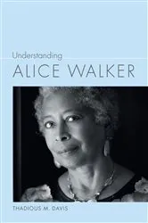 Book cover of Understanding Alice Walker by Thadious M. Davis