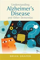 Book cover of Understanding Alzheimer's Disease and Other Dementias by Unknown