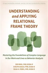 Book cover of Understanding and Applying Relational Frame Theory by Siri Ming