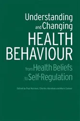 Book cover of Understanding and Changing Health Behaviour by Charles Abraham