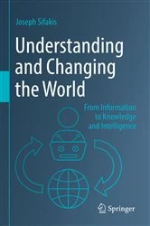 Book cover of Understanding and Changing the World by Joseph Sifakis